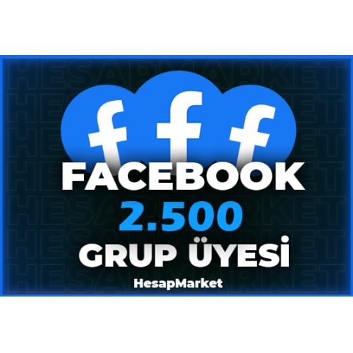  2500 ⭐ FACEBOOK ⭐ GRUP ÜYESİ